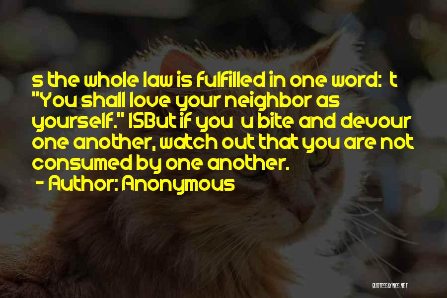 Watch Out Love Quotes By Anonymous