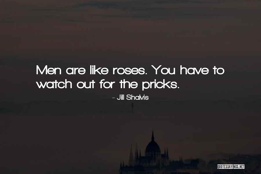 Watch Out Quotes By Jill Shalvis