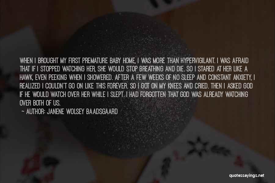 Watch Over Her Quotes By Janene Wolsey Baadsgaard