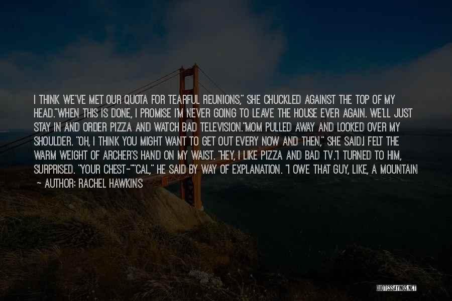 Watch Over Me Quotes By Rachel Hawkins