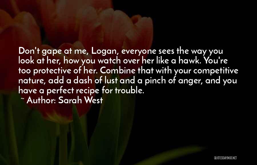 Watch Over Me Quotes By Sarah West