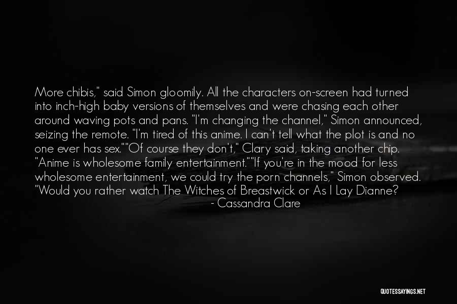 Watch Over My Baby Quotes By Cassandra Clare Watch Over My Baby Quotes By Cassandra Clare