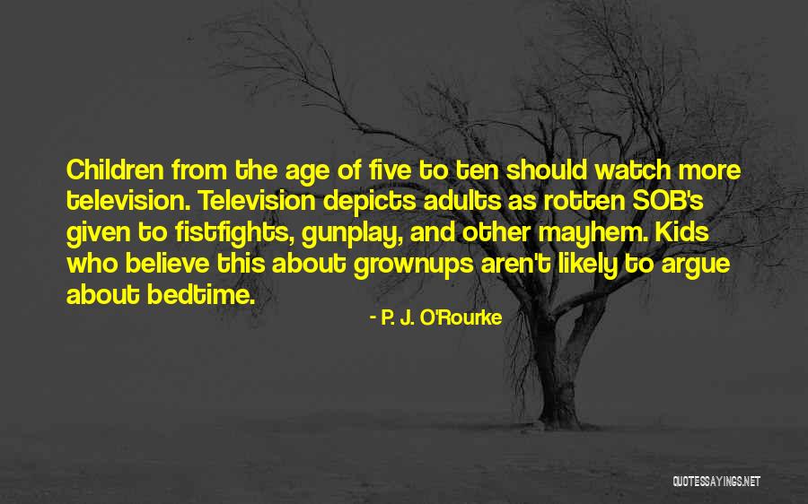 Watch Over My Baby Quotes By P. J. O'Rourke Watch Over My Baby Quotes By P. J. O'Rourke