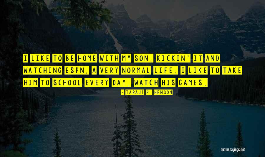 Watch Over My Son Quotes By Taraji P. Henson Watch Over My Son Quotes By Taraji P. Henson