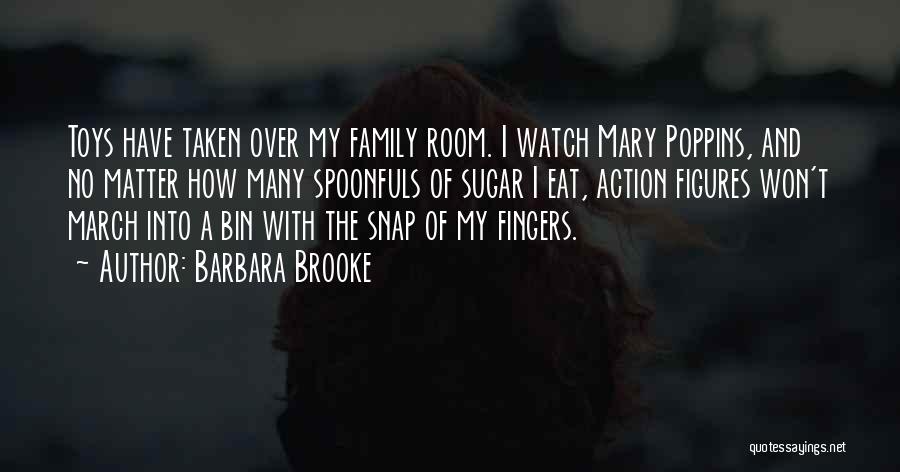 Watch Over Quotes By Barbara Brooke