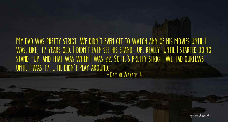 Watch Still 17 Quotes By Damon Wayans Jr. Watch Still 17 Quotes By Damon Wayans Jr.
