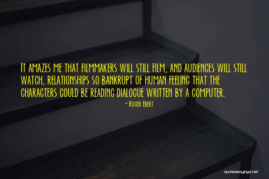 Watch Still Quotes By Roger Ebert Watch Still Quotes By Roger Ebert