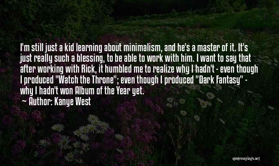 Watch The Throne Quotes By Kanye West