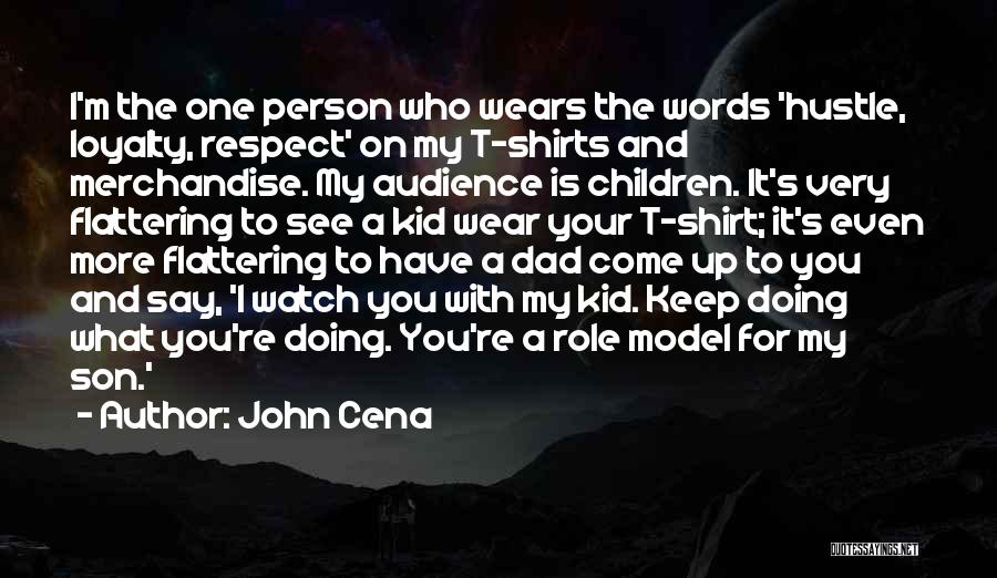 Watch The Words You Say Quotes By John Cena