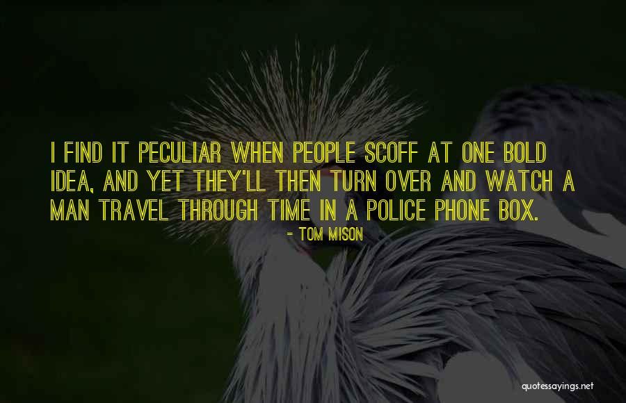 Watch Time Quotes By Tom Mison Watch Time Quotes By Tom Mison