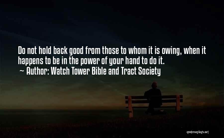 Watch Tower Bible And Tract Society Quotes 2072231