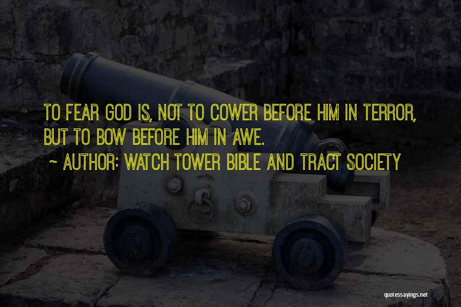 Watch Tower Bible And Tract Society Quotes 713852