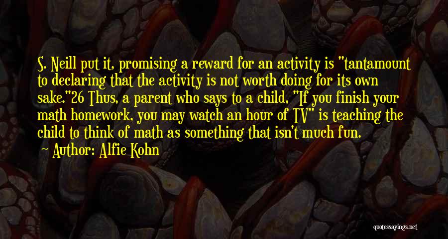 Watch Tv Quotes By Alfie Kohn