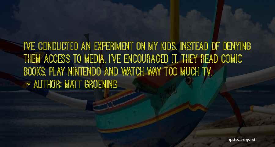 Watch Tv Quotes By Matt Groening