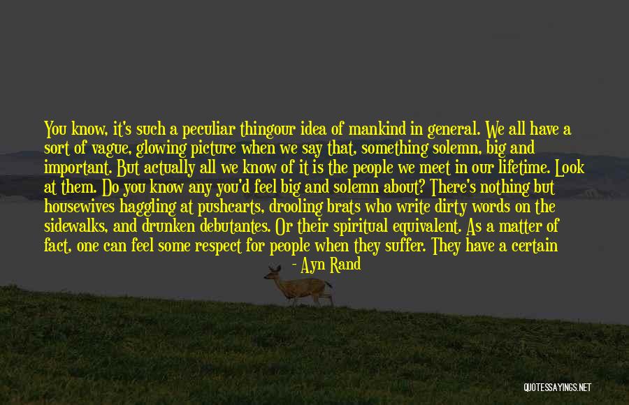 Watch What You Say And Do Quotes By Ayn Rand Watch What You Say And Do Quotes By Ayn Rand
