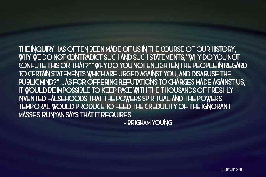 Watch What You Say And Do Quotes By Brigham Young Watch What You Say And Do Quotes By Brigham Young