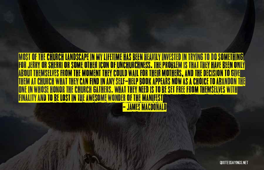 Watch What You Say And Do Quotes By James MacDonald Watch What You Say And Do Quotes By James MacDonald