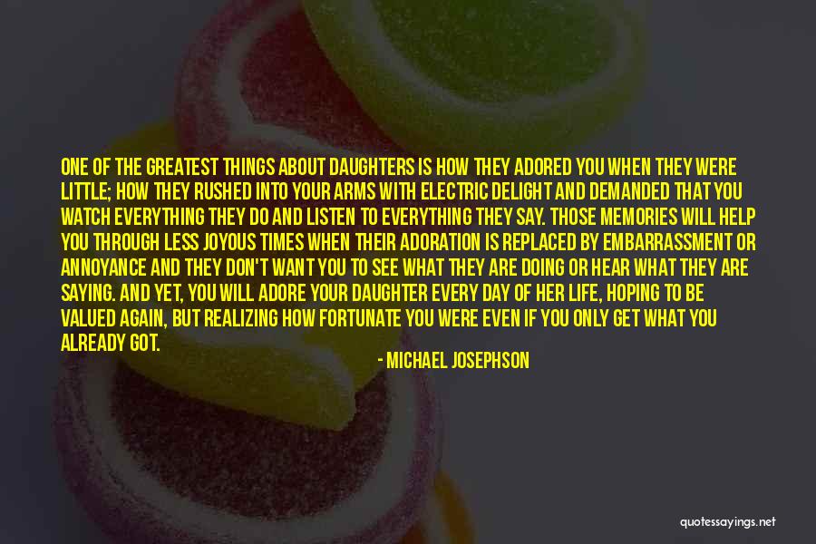 Watch What You Say And Do Quotes By Michael Josephson Watch What You Say And Do Quotes By Michael Josephson