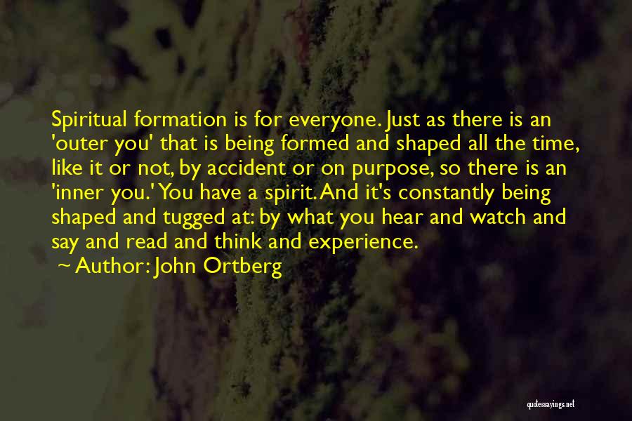 Watch What You Say Quotes By John Ortberg