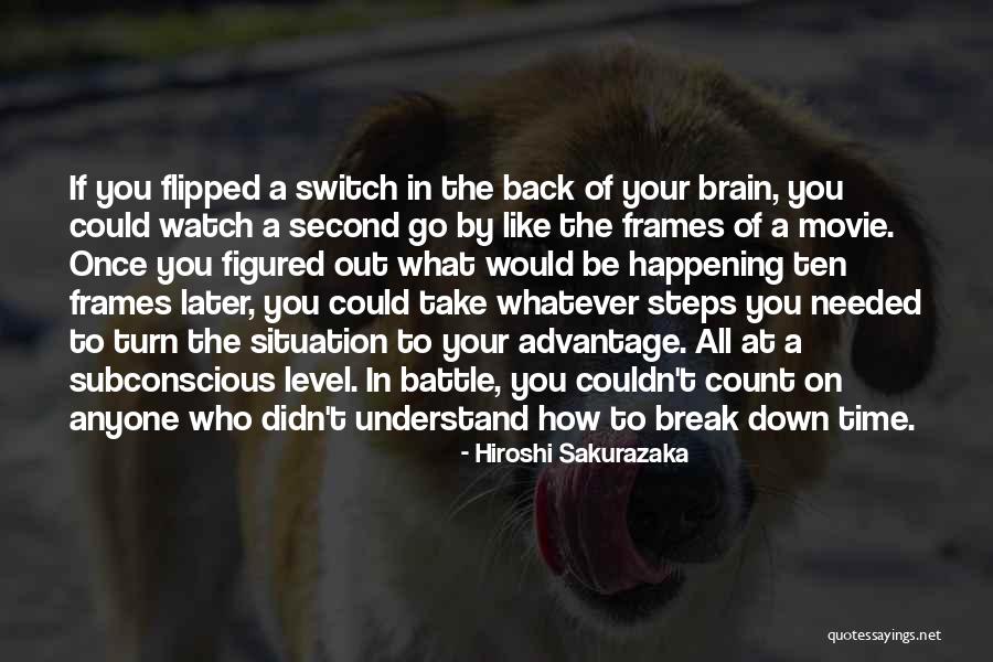 Watch Your Back Quotes By Hiroshi Sakurazaka Watch Your Back Quotes By Hiroshi Sakurazaka