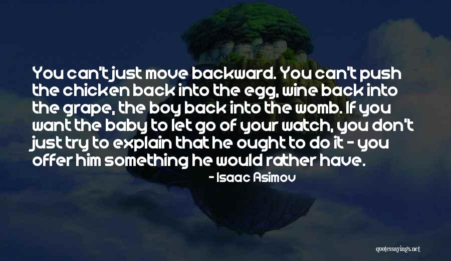 Watch Your Back Quotes By Isaac Asimov Watch Your Back Quotes By Isaac Asimov
