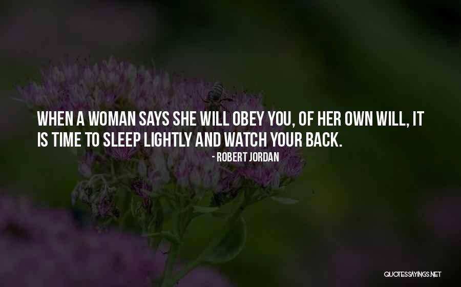 Watch Your Back Quotes By Robert Jordan Watch Your Back Quotes By Robert Jordan