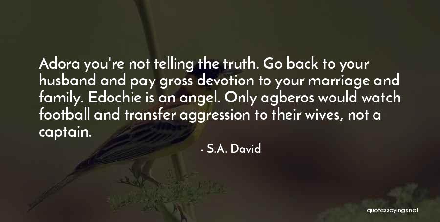 Watch Your Back Quotes By S.A. David Watch Your Back Quotes By S.A. David