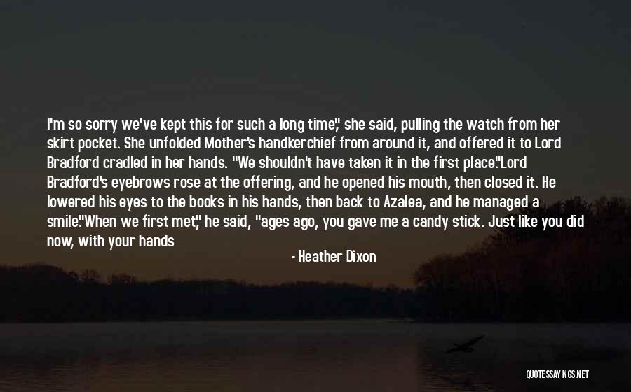 Watch Your Mouth Quotes By Heather Dixon Watch Your Mouth Quotes By Heather Dixon