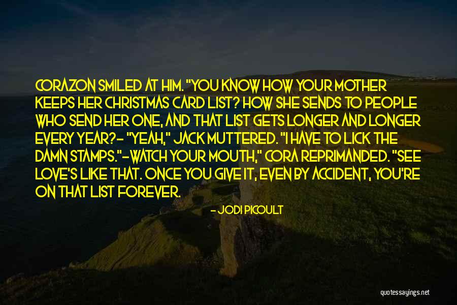 Watch Your Mouth Quotes By Jodi Picoult Watch Your Mouth Quotes By Jodi Picoult