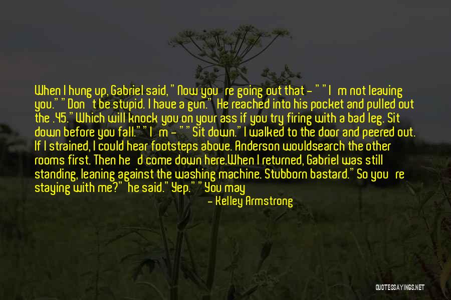 Watch Your Mouth Quotes By Kelley Armstrong Watch Your Mouth Quotes By Kelley Armstrong