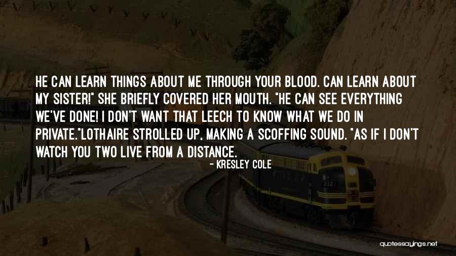 Watch Your Mouth Quotes By Kresley Cole Watch Your Mouth Quotes By Kresley Cole