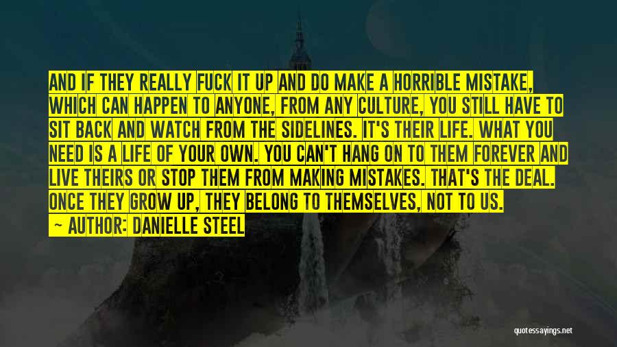 Watch Your Own Back Quotes By Danielle Steel