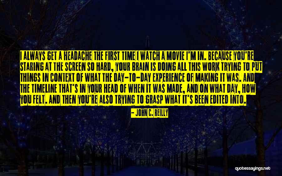 Watch Your Time Quotes By John C. Reilly Watch Your Time Quotes By John C. Reilly