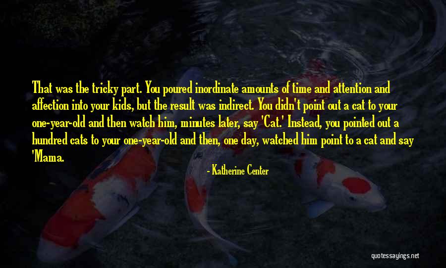 Watch Your Time Quotes By Katherine Center Watch Your Time Quotes By Katherine Center