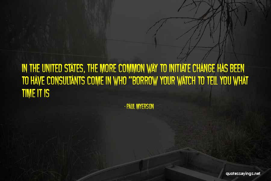 Watch Your Time Quotes By Paul Myerson Watch Your Time Quotes By Paul Myerson