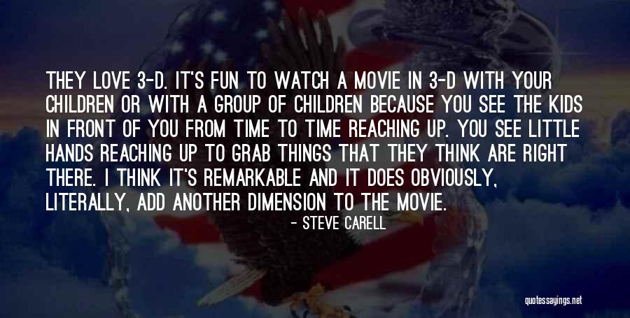 Watch Your Time Quotes By Steve Carell Watch Your Time Quotes By Steve Carell