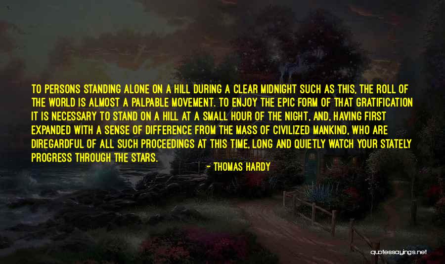 Watch Your Time Quotes By Thomas Hardy Watch Your Time Quotes By Thomas Hardy