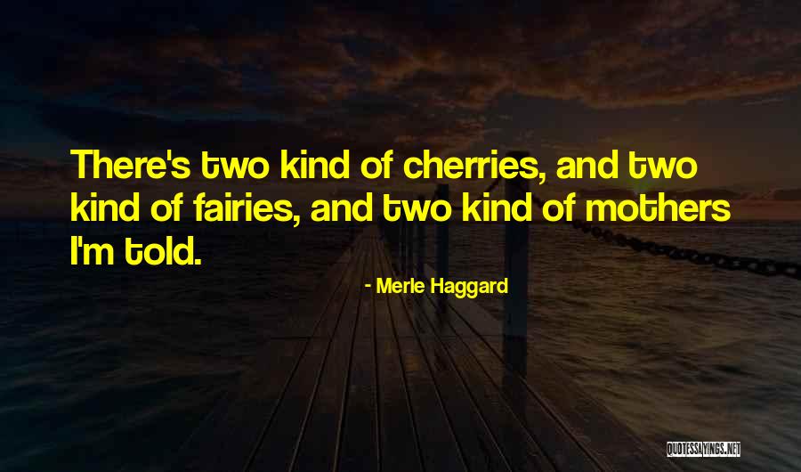Watcharee Green Quotes By Merle Haggard Watcharee Green Quotes By Merle Haggard