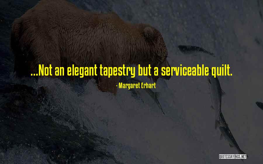 Watchcare Quotes By Margaret Erhart