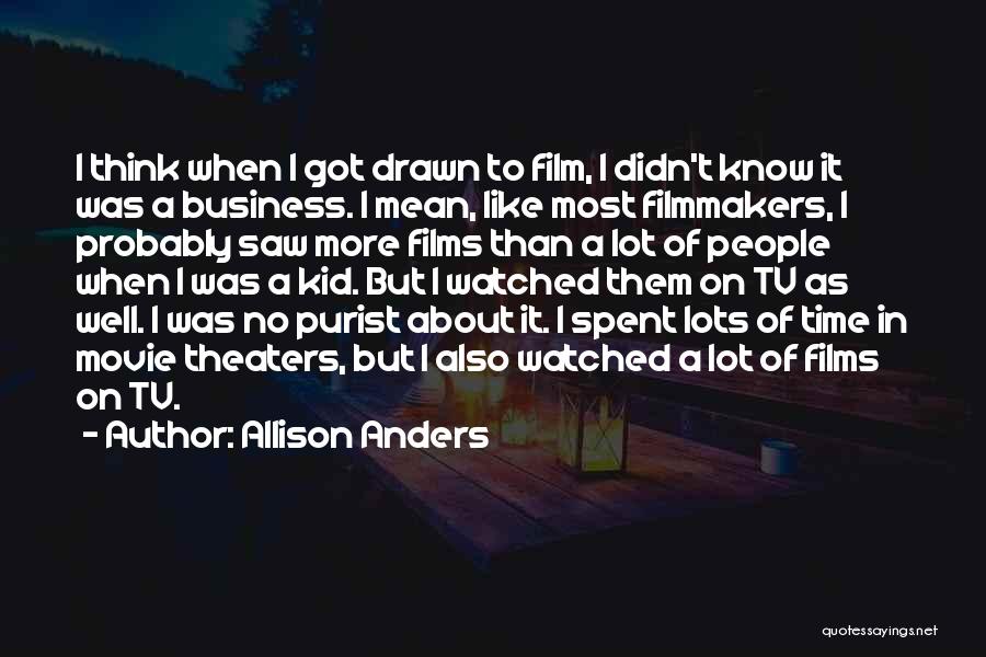 Watched Movie Quotes By Allison Anders