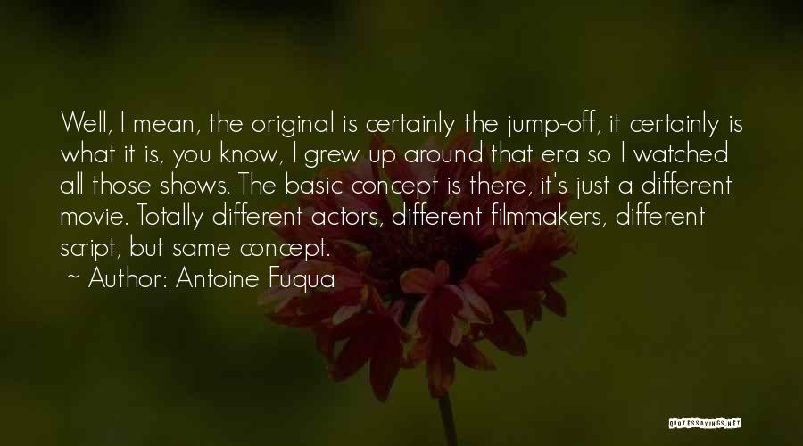 Watched Movie Quotes By Antoine Fuqua