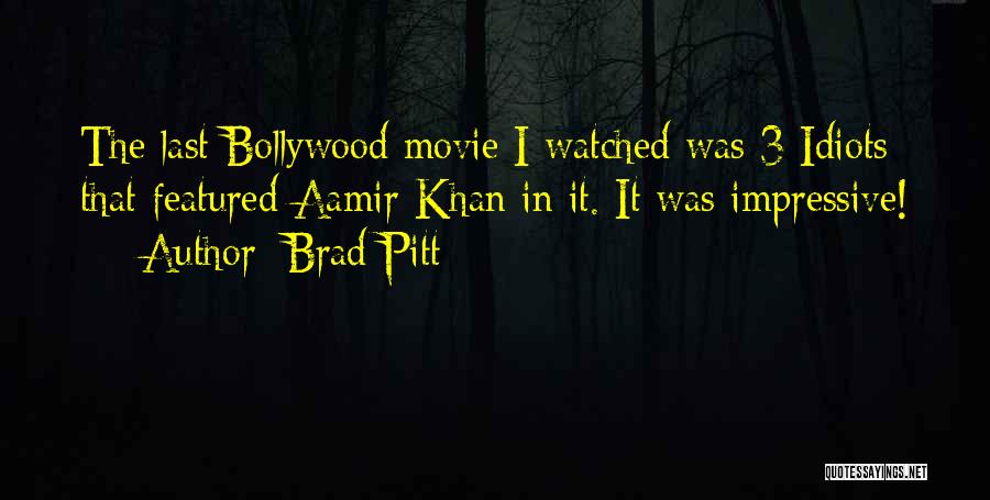 Watched Movie Quotes By Brad Pitt