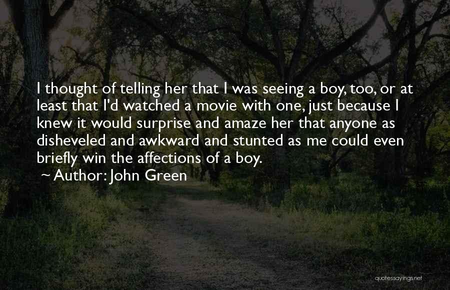 Watched Movie Quotes By John Green