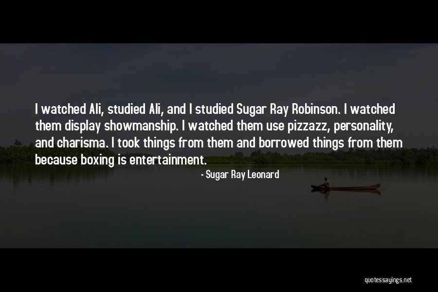 Watched Quotes By Sugar Ray Leonard Watched Quotes By Sugar Ray Leonard