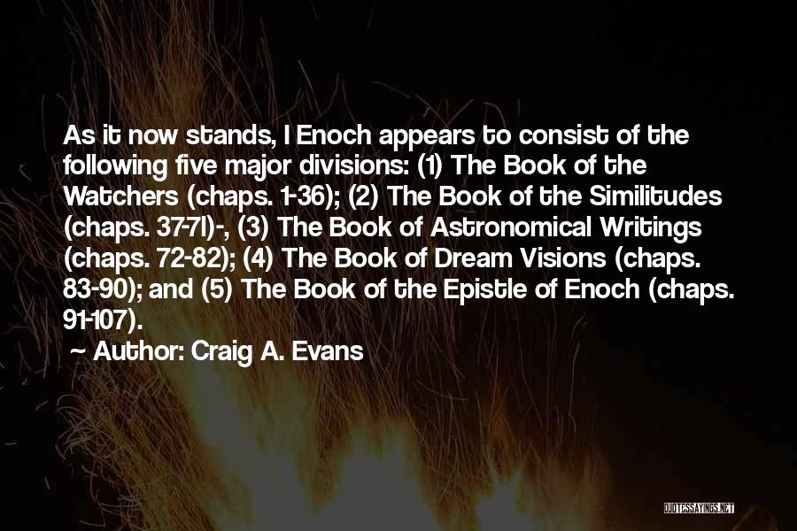 Watchers Quotes By Craig A. Evans