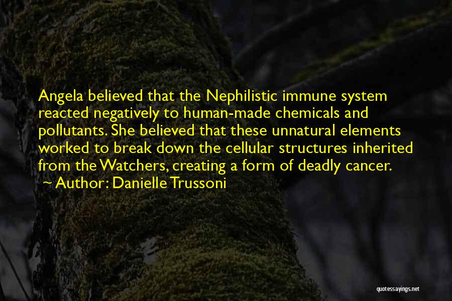 Watchers Quotes By Danielle Trussoni