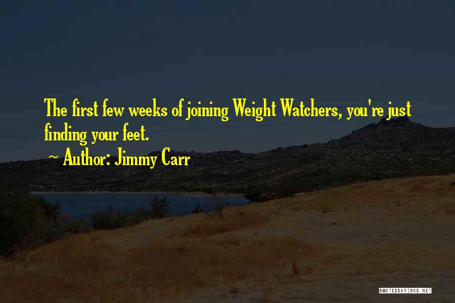 Watchers Quotes By Jimmy Carr