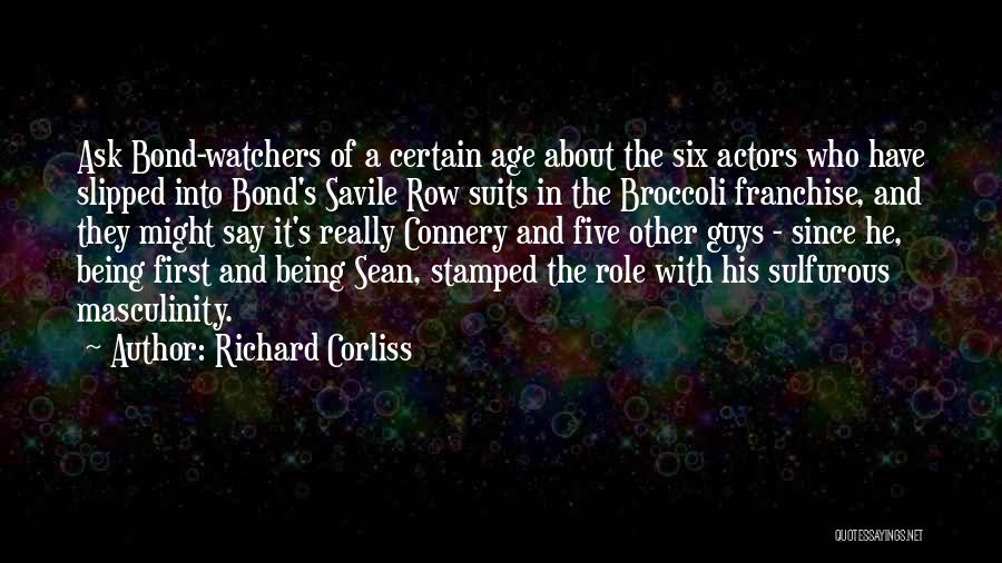 Watchers Quotes By Richard Corliss