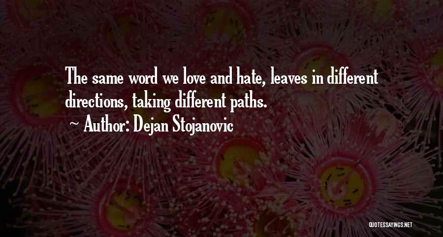 Watches And Love Quotes By Dejan Stojanovic