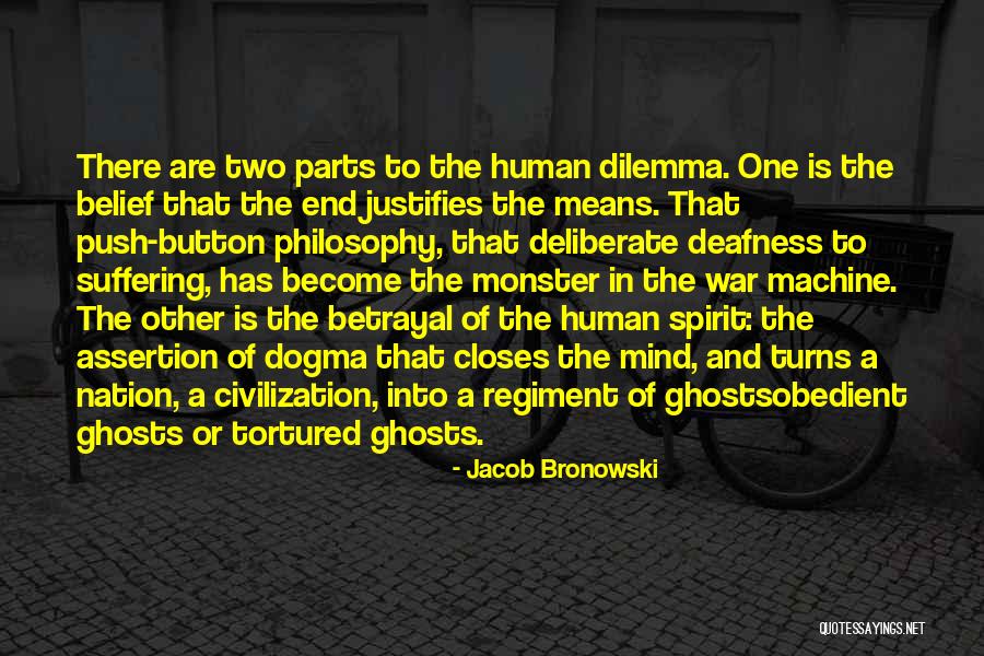Watchfire Signs Quotes By Jacob Bronowski Watchfire Signs Quotes By Jacob Bronowski